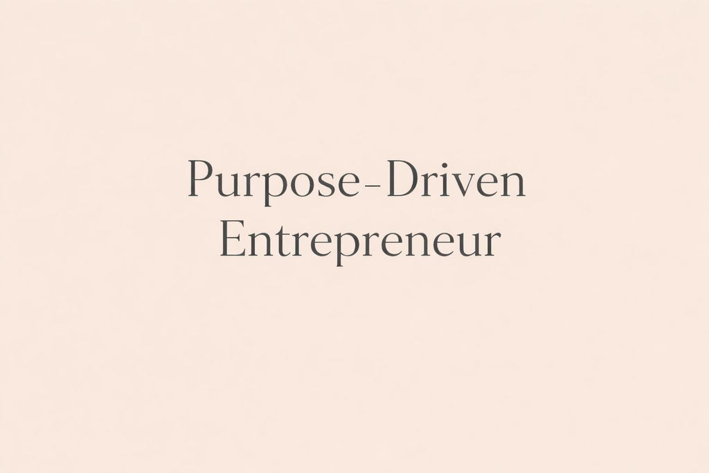 The Purpose-Driven Entrepreneur Premium Bundle
